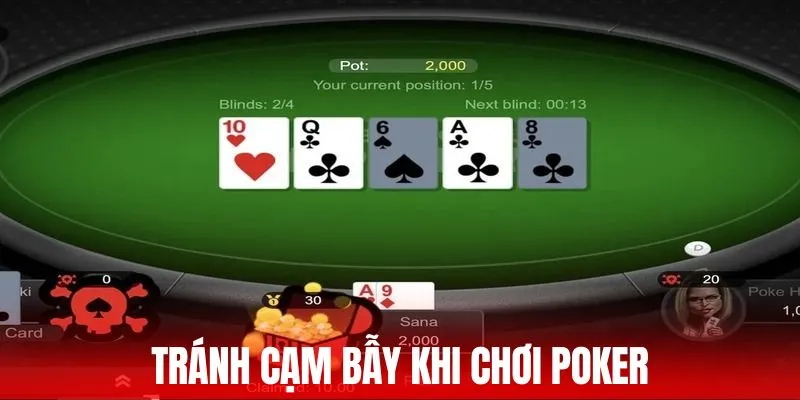 Tránh các cạm bẫy khi cược Poker